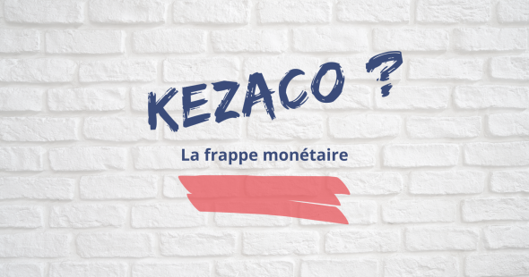 La frappe monétaire