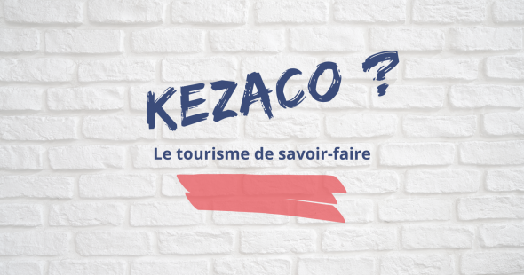 Le tourisme de savoir-faire