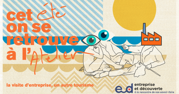 Lancement de notre campagne estivale « Cet été, on se retrouve à l’Atelier »