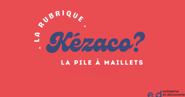 La pile à maillets