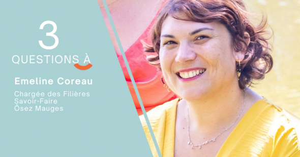 3 questions à … Emeline Coreau, Ôsez Mauges Tourisme