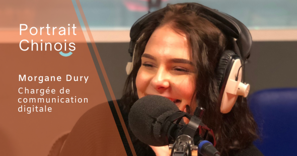Portrait chinois :  Morgane Dury, chargée de communication digitale