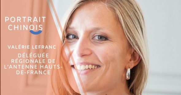 Portrait chinois : Valérie Lefranc, Déléguée régionale de l’antenne Hauts-de-France