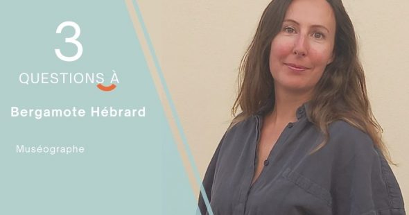 3 questions à… Bergamotte Hébrard