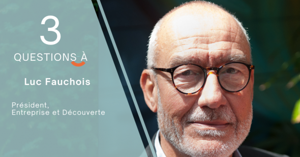 3 questions à…. Luc Fauchois