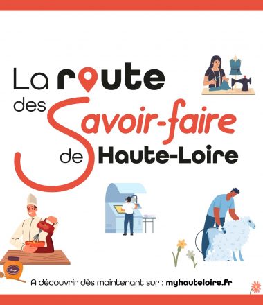 LA ROUTE DES SAVOIR-FAIRE DE HAUTE-LOIRE