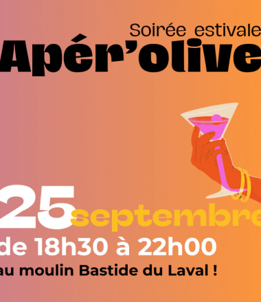 APÉR’OLIVE À LA BASTIDE DU LAVAL