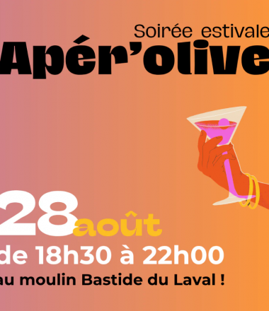 APÉR’OLIVE À LA BASTIDE DU LAVAL