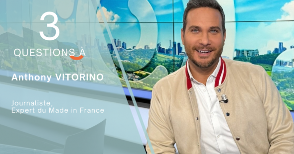 3 questions à Anthony Vitorino, journaliste expert du Made in France