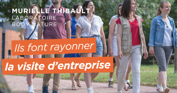 Ils font rayonner la visite d&rsquo;entreprise – Murielle Thibault, Laboratoire Body Nature