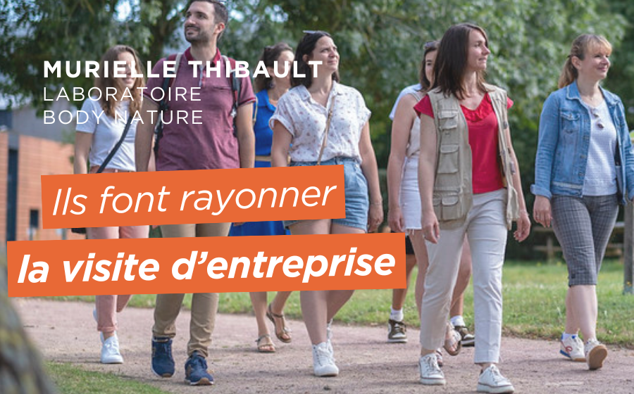 Ils font rayonner la visite d&rsquo;entreprise – Murielle Thibault, Laboratoire Body Nature