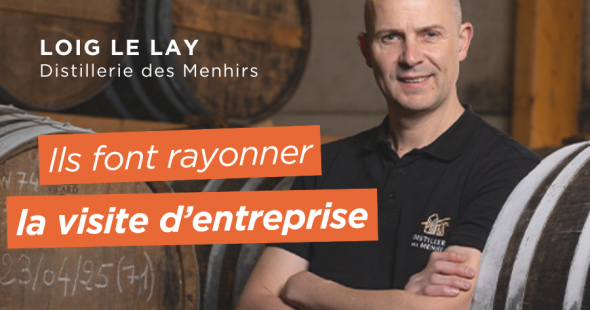 Ils font rayonner la visite d&rsquo;entreprise – Loïg le Lay, Distillerie des Menhirs