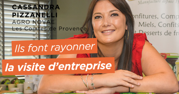 Ils font rayonner la visite d&rsquo;entreprise – Cassandra Pizzanelli, Agro&rsquo;Novae Industrie