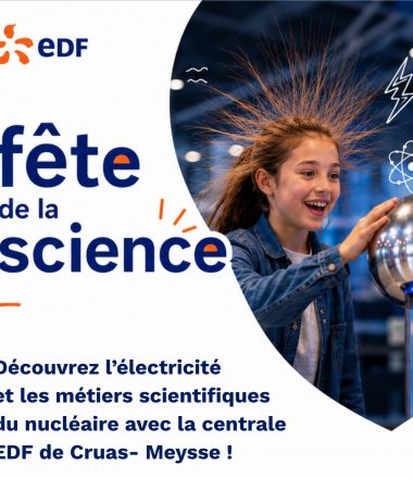 LA CENTRALE DE CRUAS-MEYSSE FÊTE LA SCIENCE